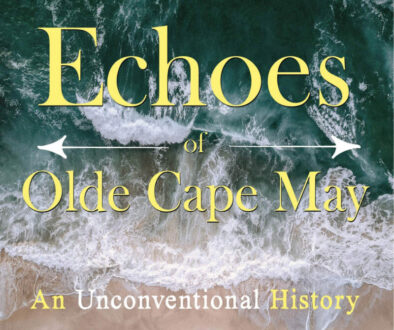 echoes of olde cape may an unconventional history cover cape may magazine spring 2022 cropped